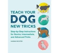 Hannah Richter Teach Your Dog New Tricks (Tascabile)