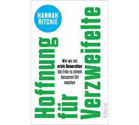 Hannah Ritchie Hoffnung für Verzweifelte: Wie wir als erste (Copertina rigida)
