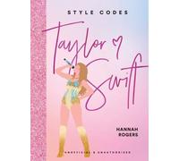 Hannah Rogers Style Codes: Taylor Swift (Copertina rigida)