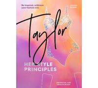 Hannah Rogers TAYLOR: Her Style Principles (Copertina rigida)