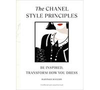 Hannah Rogers The Chanel Style Principles (Copertina rigida) Style Principles