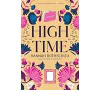 Hannah Rothschild High Time (Tascabile)