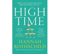 Hannah Rothschild High Time (Tascabile)