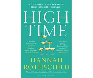 Hannah Rothschild High Time (Tascabile)