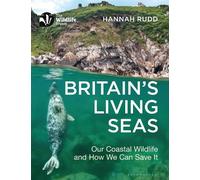Hannah Rudd Britain's Living Seas (Tascabile)
