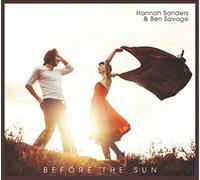 Hannah Sanders & Ben Savage Before the Sun Album