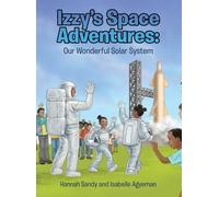 Hannah Sandy Isabel Izzy's Space Adventures Our Wonderful So (Copertina rigida)