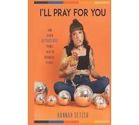 Hannah Setzer I'll Pray for You (Tascabile)