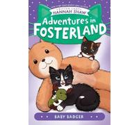 Hannah Shaw Baby Badger (Copertina rigida) Adventures in Fosterland
