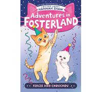 Hannah Shaw Fergie and Chouchou (Copertina rigida) Adventures in Fosterland