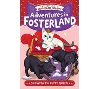 Hannah Shaw Snowpea the Puppy Queen (Copertina rigida) Adventures in Fosterland