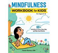 Hannah Sherman LCSW Mindfulness Workbook for Kids (Tascabile)