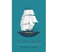 Hannah Snell The Female Soldier (Tascabile)