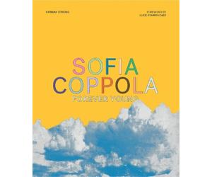 Hannah Strong Sofia Coppola: Forever Young (Copertina rigida)