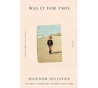 Hannah Sullivan Was It for This (Tascabile)