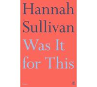 Hannah Sullivan Was It for This (Tascabile)