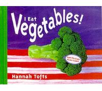 Hannah Tofts I Eat Vegetables (Tascabile) Things I Eat