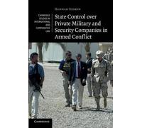 State Control over Private Military and Security Companies in Armed (Tascabile)