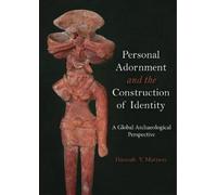 Hannah V. Mattso Personal Adornment and the Construction of Identit (Tascabile)
