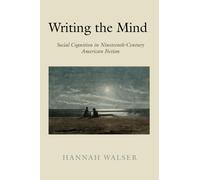 Hannah Walser Writing the Mind (Copertina rigida)