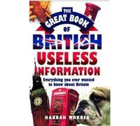 Hannah Warner The Great British Book of Useless Facts (Tascabile)