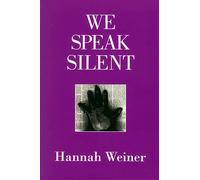 Hannah Weiner We Speak Silent (Tascabile)
