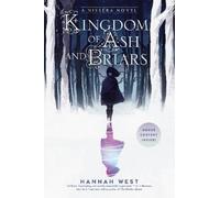 Hannah West Kingdom of Ash and Briars (Tascabile) Nissera Chronicles