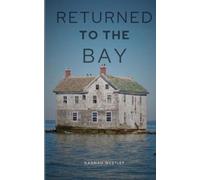 Hannah Westley Returned To The Bay (Tascabile)