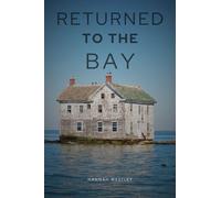 Hannah Westley Returned to the Bay (Tascabile)