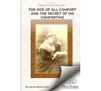 Hannah Whitall Smith The God of All Comfort (Tascabile)