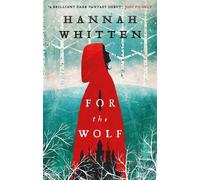 Hannah Whitten For the Wolf (Tascabile) Wilderwood Books