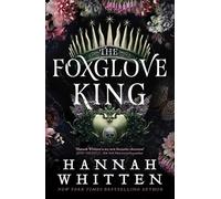 Hannah Whitten The Foxglove King (Copertina rigida) Nightshade Crown