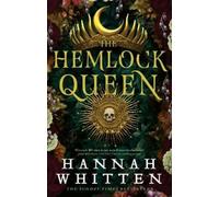 Hannah Whitten The Hemlock Queen (Tascabile) Nightshade Crown