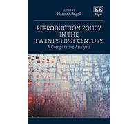Hannah Zagel Reproduction Policy in the Twenty-First Century (Copertina rigida)