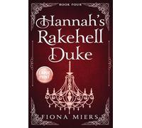 Hannah's Rakehell Duke: Regency Romance Large Print: 4