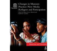 Hanne-Lovise Skartveit Changes in Museum Practice (Tascabile)