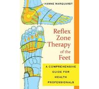 Hanne Marquardt Reflex Zone Therapy of the Feet (Tascabile)