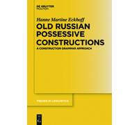 Hanne Martine Eckhoff Old Russian Possessive Constructions (Copertina rigida)