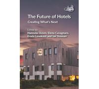Hanneke Assen The Future of Hotels (Tascabile) Future of Tourism