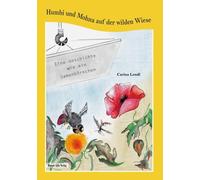 Hannelore Demel Humbi und Mohna auf der wilden Wiese: Eine Ge (Copertina rigida)