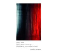 Hannes Bajohr Judith N. Über Ungerechtigkeit: Erkundungen z (Copertina rigida)