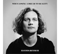 Hannes Bennich When Losing a Dream to Reality (CD) Album Digipak
