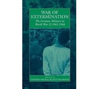 Hannes Heer War of Extermination (Copertina rigida) War and Genocide