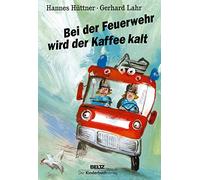 Hannes Hüttner Ge Bei der Feuerwehr wird der Kaffee kalt: Maxi-Papp (Tascabile)