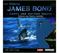 Hannes Jaenicke - James Bond 007 - Leben und sterben lassen (Gelesen von Hannes Jaenicke) [Thriller Audiobook - 2 CDs]