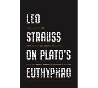 Hannes Kerber Leo Strauss on Plato’s Euthyphro (Tascabile)