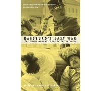 Hannes Leidinger Gunter Bischof Habsburgs Last War (Tascabile)