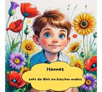 Hannes sieht die Welt ein bisschen anders