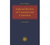 Hannes Wais Judicial Review of Commercial Contracts (Copertina rigida)