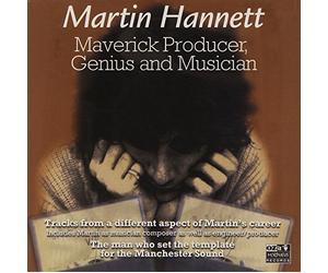 Hannett, Martin - Maverick Producer Genius & Musician